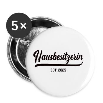 Hausbesitzerin 2025 Bauherrin Hauskauf Hausbau - Buttons groß 56 mm (5er Pack) - Weiß - Vorne
