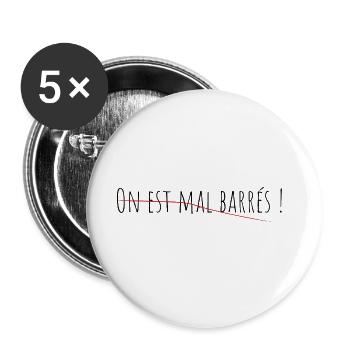 On est mal barrés ! - Lot de 5 grands badges (56 mm) - blanc - Devant