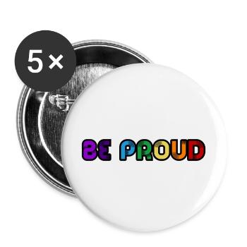 Be proud - Lot de 5 grands badges (56 mm) - blanc - Devant