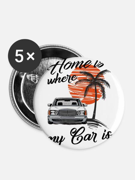 Home is where my car is W126 - Buttons groß 56 mm (5er Pack) - Weiß