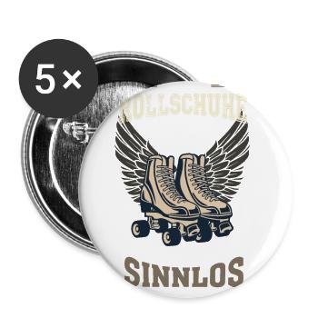 Rollschuhe Leben sinnlos Geschenk - Buttons groß 56 mm (5er Pack) - Weiß - Vorne