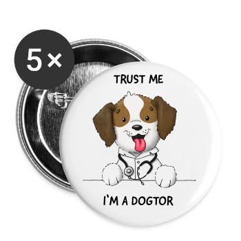 Trust me I'm a Dogtor süsser Hund - Buttons groß 56 mm (5er Pack) - Weiß - Vorne