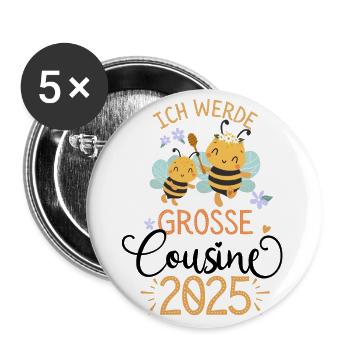 Ich werde Große Cousine 2025 Mädchen Biene - Buttons groß 56 mm (5er Pack) - Weiß - Vorne