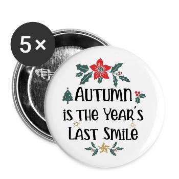 Autumn is the Year's Last Smile - Buttons large 2.2''/56 mm (5-pack) - white - Front