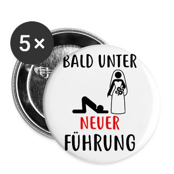 Ehe - Heirat - Neue Führung - Herrscher - Lustig - Buttons groß 56 mm (5er Pack) - Weiß - Vorne