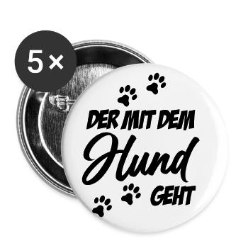 Der mit dem Hund geht | Hundebesitzer Geschenkidee - Buttons groß 56 mm (5er Pack) - Weiß - Vorne