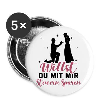 Heiratsantrag Willst Du Mit Mir Steuern Sparen Hei - Buttons groß 56 mm (5er Pack) - Weiß - Vorne