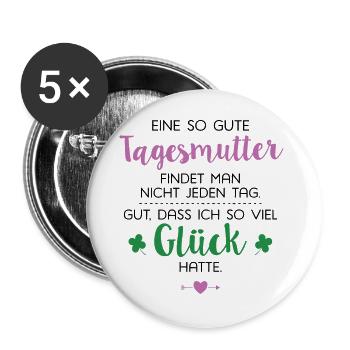 Ich hatte Glück Tagesmutter Geschenk Spruch - Buttons groß 56 mm (5er Pack) - Weiß - Vorne