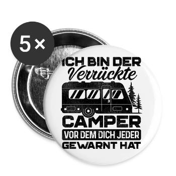Camper Bin Der Verrückte Camper Vor Dem Dich Jeder - Buttons groß 56 mm (5er Pack) - Weiß - Vorne