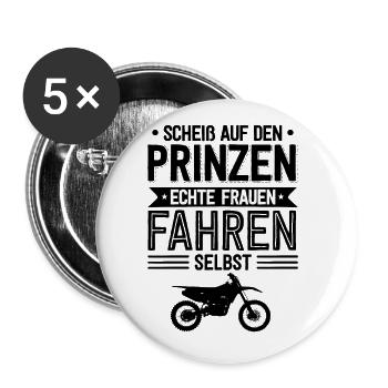 Scheiß Auf Den Prinzen Echte Frauen Fahren Selbst - Buttons groß 56 mm (5er Pack) - Weiß - Vorne