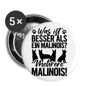Was ist Besser Als ein Malinois Mehrere Hunde Gass - Buttons groß 56 mm (5er Pack) - Weiß - Vorne
