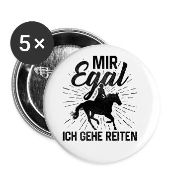 Mir Egal Ich Gehe Reiten Pferdebesitzer Reiter Sta - Buttons groß 56 mm (5er Pack) - Weiß - Vorne