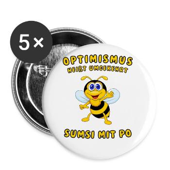 Optimismus heißt umgekehrt Sumsi mit Po - Biene - Buttons groß 56 mm (5er Pack) - Weiß - Vorne