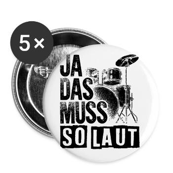 Ja Das Muss So Laut Drummer Schlagzeuger Rockmusik - Buttons groß 56 mm (5er Pack) - Weiß - Vorne