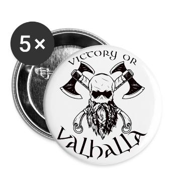 Victory or Valhalla - Buttons groß 56 mm (5er Pack) - Weiß - Vorne