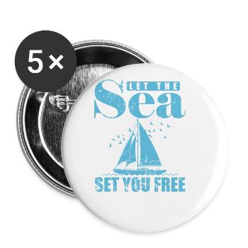 Laissez la mer vous mettre gratuitement au sport de voilier - Lot de 5 grands badges (56 mm) - blanc - Devant