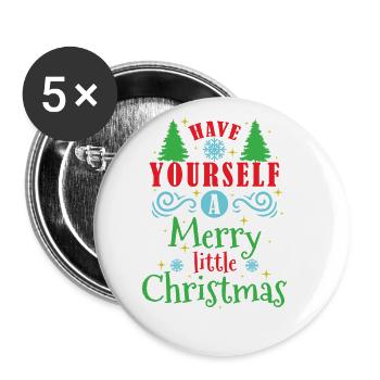 Have Yourself a Merry little Christmas - Buttons groß 56 mm (5er Pack) - Weiß - Vorne
