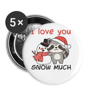 Waschbär I love you snow much schneemann wortspiel - Buttons groß 56 mm (5er Pack) - Weiß - Vorne