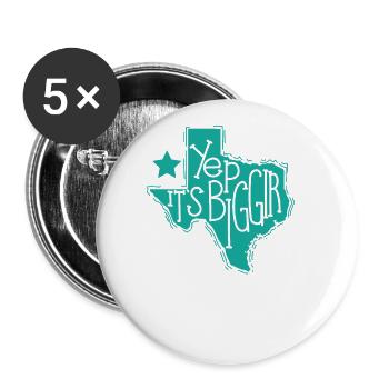 Yep It’s Biggir Bundesstaat der USA Texas - Buttons groß 56 mm (5er Pack) - Weiß - Vorne