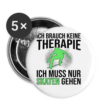 Skaten Therapie Spruch - Buttons groß 56 mm (5er Pack) - Weiß - Vorne