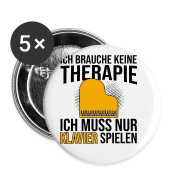 Klavier Therapie Spruch - Buttons groß 56 mm (5er Pack) - Weiß - Vorne