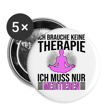 Meditation Therapie Spruch - Buttons groß 56 mm (5er Pack) - Weiß - Vorne
