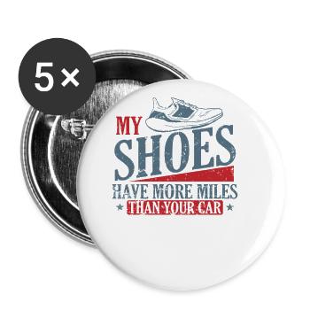 My Shoes have more Miles than your Car Jogging - Buttons large 2.2''/56 mm (5-pack) - white - Front