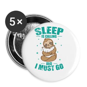 Sleep is Calling and I must go Faultier - Buttons groß 56 mm (5er Pack) - Weiß - Vorne