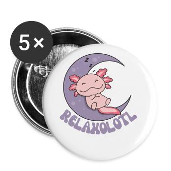 Relaxolotl Axolotl Lover Cute Animals Relax - Buttons large 2.2''/56 mm (5-pack) - white - Front