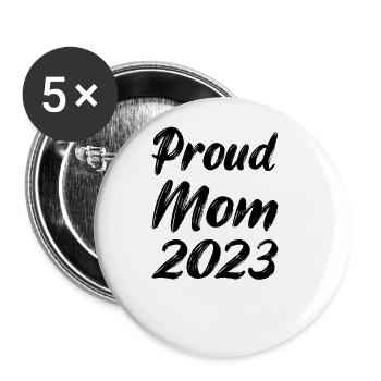 proud mom 2023 - Buttons large 2.2''/56 mm (5-pack) - white - Front