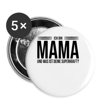 Mama Superkraft Spruch - Buttons groß 56 mm (5er Pack) - Weiß - Vorne