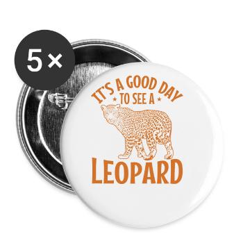 It's a good Day to see a leopard big cat animal - Buttons large 2.2''/56 mm (5-pack) - white - Front