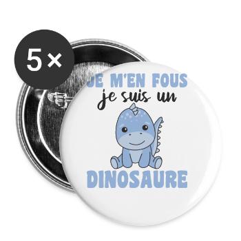 Je m'en fous je suis un dinosaure - Dino - Buttons groß 56 mm (5er Pack) - Weiß - Vorne