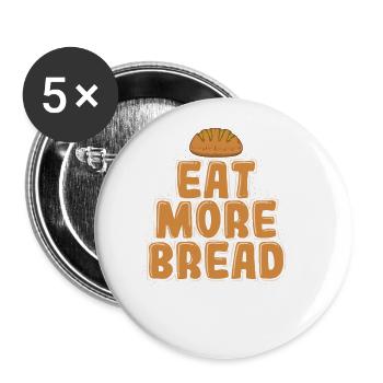 Mangez plus de pain boulangerie boulangerie - Lot de 5 grands badges (56 mm) - blanc - Devant