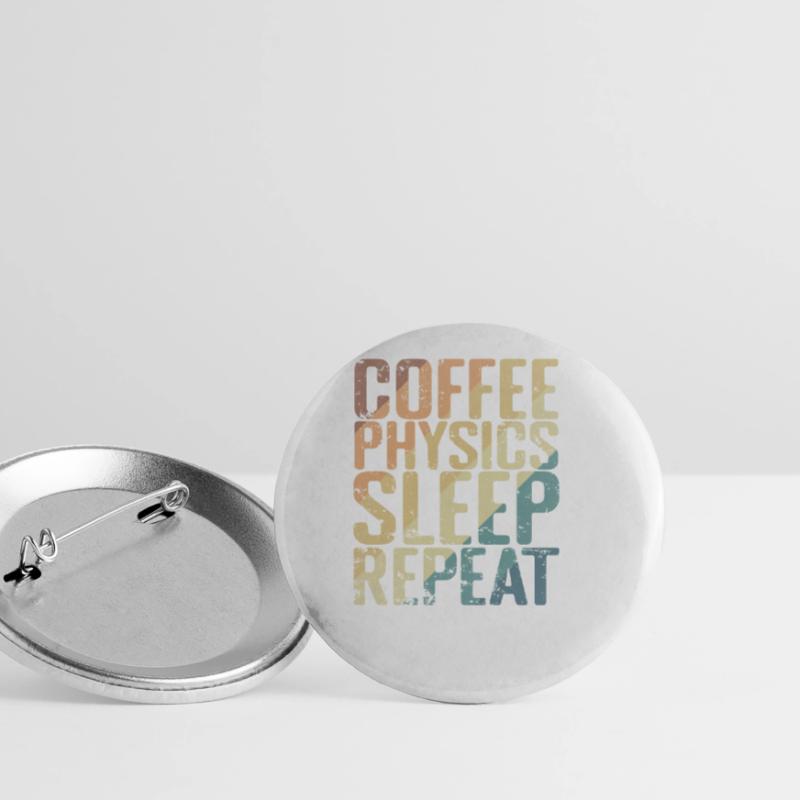 Coffee Physics Sleep Repeat Study Buttons large 2.2''/56 mm (5-pack)