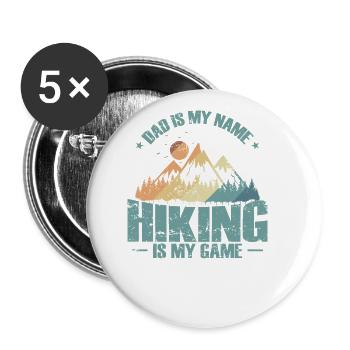Dad is my Name Hiking is my Game Nature Hobby - Buttons large 2.2''/56 mm (5-pack) - white - Front