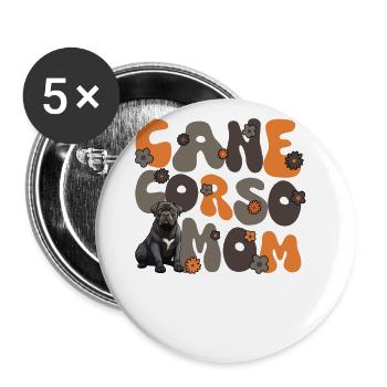 Cane Corso Groovy Cane Corso Maman - Lot de 5 grands badges (56 mm) - blanc - Devant