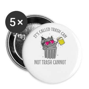 C’est ce qu’on appelle Trash can not Trash cannot Waschbär - Lot de 5 grands badges (56 mm) - blanc - Devant