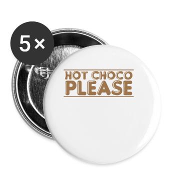 Hot Choco Please Süßigkeit Kakao - Buttons groß 56 mm (5er Pack) - Weiß - Vorne