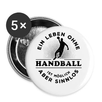 Ein Leben ohne Handball ist möglich aber sinnlos - Buttons groß 56 mm (5er Pack) - Weiß - Vorne