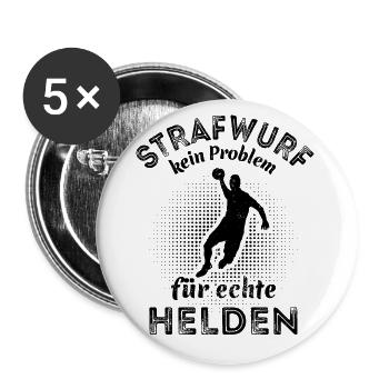 Strafwurf Handball kein Problem für echte Helden - Buttons groß 56 mm (5er Pack) - Weiß - Vorne