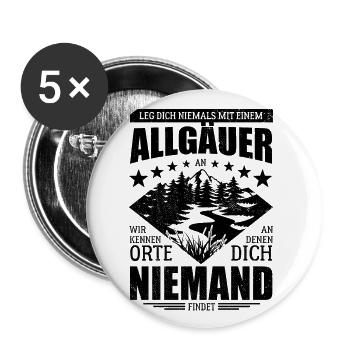 Leg dich nicht mit einem Allgäuer an - Spruch - Buttons groß 56 mm (5er Pack) - Weiß - Vorne