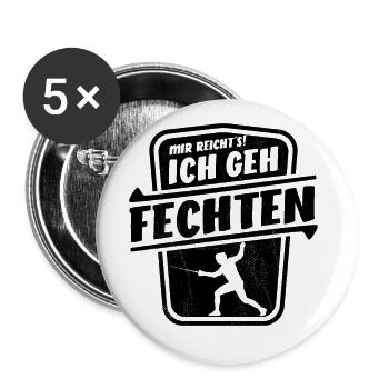 Mir reicht's ich geh Fechten - Sport - Buttons groß 56 mm (5er Pack) - Weiß - Vorne