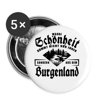 Wahre Schönheit kommt nicht von innen, Burgenland - Buttons groß 56 mm (5er Pack) - Weiß - Vorne