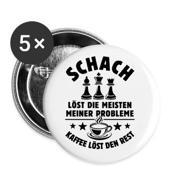 Schach löst meine Probleme - Kaffee Spruch - Buttons groß 56 mm (5er Pack) - Weiß - Vorne