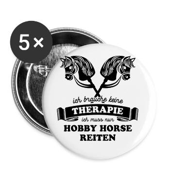 Ich brauche keine Therapie - Hobby Horse reiten - Buttons groß 56 mm (5er Pack) - Weiß - Vorne