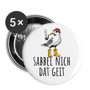 Möwe - Sabbel nich dat geit - Nordsee - Geschenk - Buttons groß 56 mm (5er Pack) - Weiß - Vorne