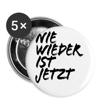 Nie wieder ist jetzt - Gegen Rechts, gegen Hetze - Buttons groß 56 mm (5er Pack) - Weiß - Vorne