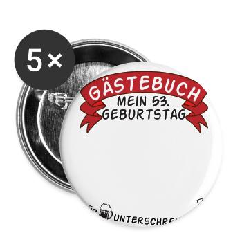 Gästebuch Mein 53. Geburtstag Geschenkidee - Buttons groß 56 mm (5er Pack) - Weiß - Vorne
