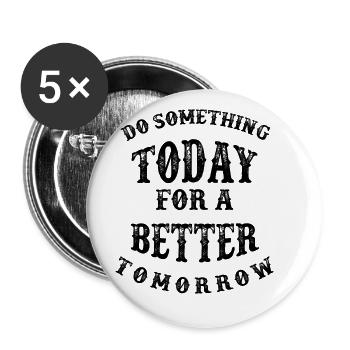 Do something today - Buttons groß 56 mm (5er Pack) - Weiß - Vorne